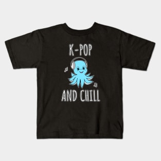 K-Pop And Chill Kids T-Shirt